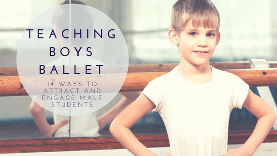 Teaching Boys Ballet blog title